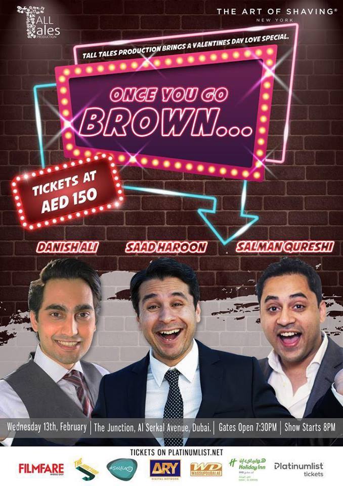 Once You Go Brown- A Desi Valentine Comedy Show In Dubai !!